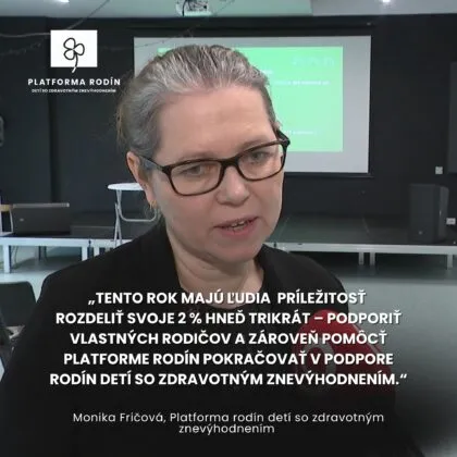 2 % pre vašu MAMU, 2 %  pre vášho OTCA a 2 % pre RODINY S DEŤMI SO ZDRAVOTNÝM ZNEVÝHODNENÍM